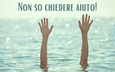S.O.S. Non so chiedere aiuto!
